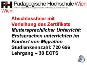 Abschlussfeier mit Verleihung des Zertifikats Muttersprachlicher Unterricht Erstsprachen