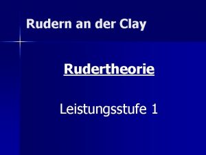 Rudern an der Clay Rudertheorie Leistungsstufe 1 Rudern