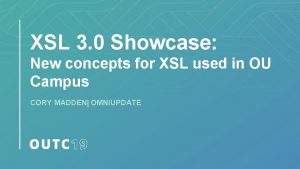 XSL 3 0 Showcase New concepts for XSL