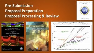 PreSubmission Proposal Preparation Proposal Processing Review PreSubmission FastlaneGrants