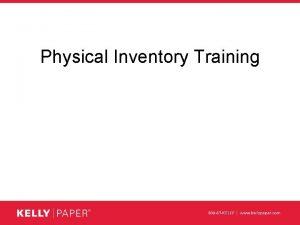 Physical Inventory Training Physical Inventory Training Updated 10122016