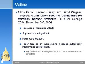 Outline 4 Chris Karlof Naveen Sastry and David