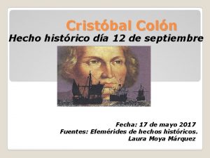 Cristbal Coln Hecho histrico da 12 de septiembre