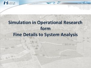 Simulation in Operational Research form Fine Details to