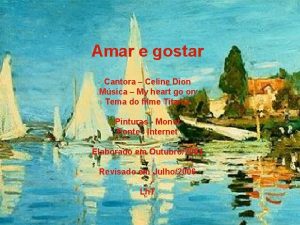 Amar e gostar Cantora Celine Dion Msica My