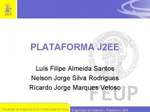 PLATAFORMA J 2 EE Lus Filipe Almeida Santos