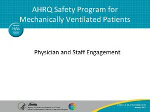 AHRQ Safety Program for Mechanically Ventilated Patients Physician
