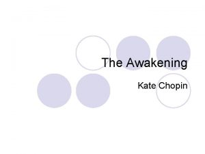 The Awakening Kate Chopin Research and Prereading l