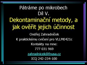 Ptrme po mikrobech Dl V Dekontaminan metody a