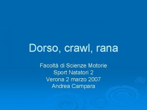 Dorso crawl rana Facolt di Scienze Motorie Sport