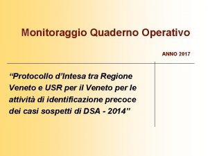 Monitoraggio Quaderno Operativo ANNO 2017 Protocollo dIntesa tra