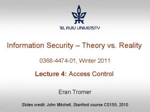 Information Security Theory vs Reality 0368 4474 01