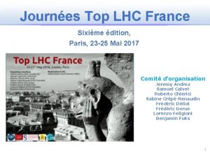 Journes Top LHC France Sixime dition Paris 23