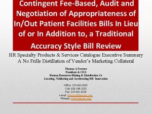 Contingent FeeBased Audit and Negotiation of Appropriateness of
