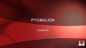 What purpose does the rain shower serve in pygmalion