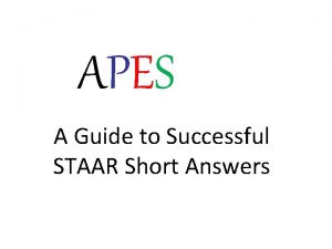 APES A Guide to Successful STAAR Short Answers