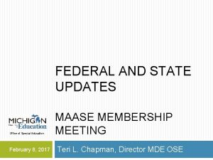 FEDERAL AND STATE UPDATES Office of Special Education