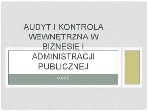 AUDYT I KONTROLA WEWNTRZNA W BIZNESIE I ADMINISTRACJI