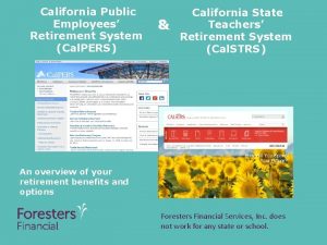 California Public Employees Retirement System Cal PERS California