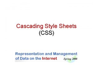 Cascading Style Sheets CSS What are Style Sheets