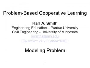 ProblemBased Cooperative Learning Karl A Smith Engineering Education