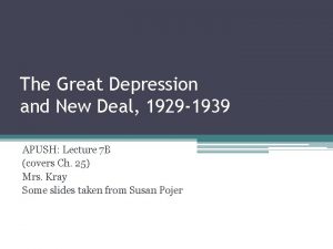 The Great Depression and New Deal 1929 1939