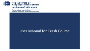 User Manual for Crash Course Key Information 1