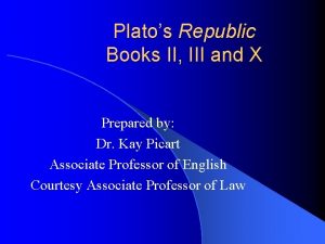 Platos Republic Books II III and X Prepared