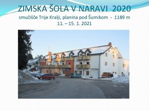 ZIMSKA OLA V NARAVI 2020 smuie Trije Kralji