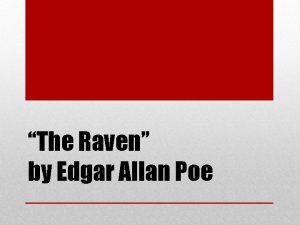 The Raven by Edgar Allan Poe Heres a