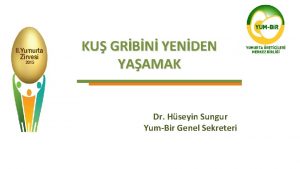 KU GRBN YENDEN YAAMAK Dr Hseyin Sungur YumBir