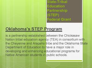 StateTribal Education Partnership STEP Federal Grant Oklahomas STEP