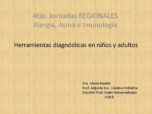 4 tas Jornadas REGIONALES Alergia Asma e Imunologia