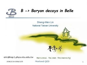 B Baryon decays in Belle ShengWen Lin National