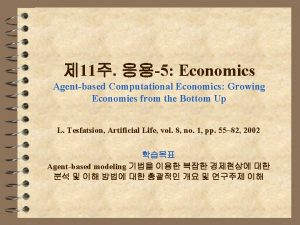 11 5 Economics Agentbased Computational Economics Growing Economies