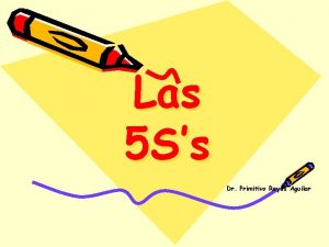 Las 5 Ss Dr Primitivo Reyes Aguilar Pero