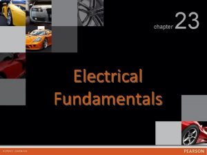 chapter Electrical Fundamentals 23 chapter 23 Electrical Fundamentals