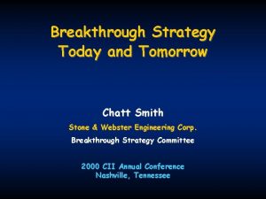 Breakthrough Strategy Today and Tomorrow Chatt Smith Stone
