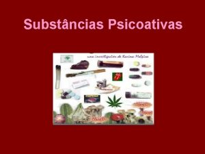 Substncias Psicoativas DROGA SPA toda a substncia natural