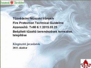 Tzvdelmi Mszaki Irnyelv Fire Protection Technical Guideline Azonost