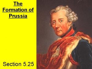 The Formation of Prussia Section 5 25 Hohenzollerns