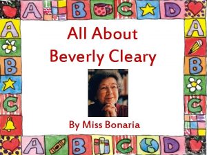 All About Beverly Cleary By Miss Bonaria Beverly