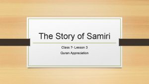 The Story of Samiri Class 7 Lesson 3