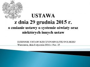 USTAWA z dnia 29 grudnia 2015 r o