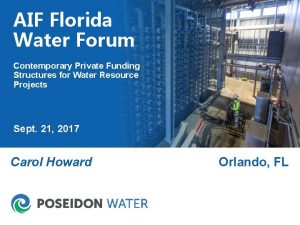 AIF Florida Water Forum Contemporary Private Funding Structures