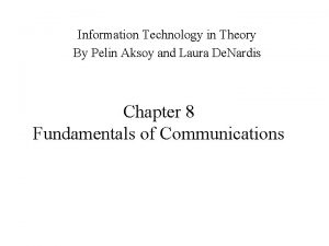 Information Technology in Theory By Pelin Aksoy and