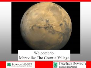 Welcome to Marsville The Cosmic Village Teams Checking