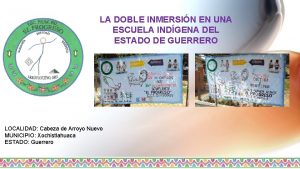 LA DOBLE INMERSIN EN UNA ESCUELA INDGENA DEL