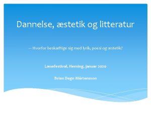 Dannelse stetik og litteratur Hvorfor beskftige sig med