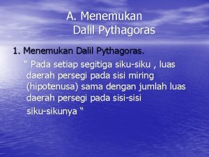 A Menemukan Dalil Pythagoras 1 Menemukan Dalil Pythagoras